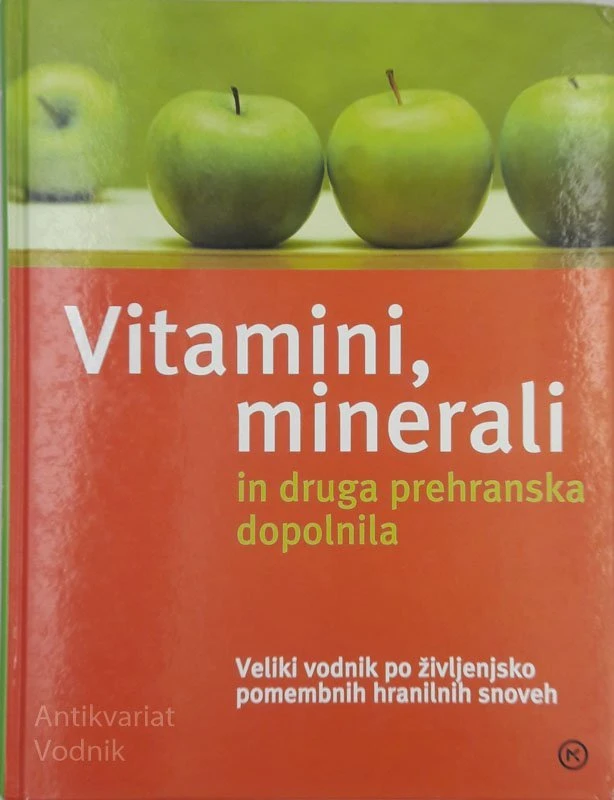VITAMINI, MINERALI IN DRUGA PREHRANSKA DOPOLNILA