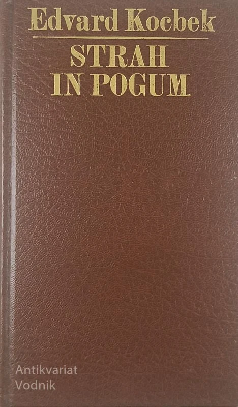 STRAH IN POGUM, Edvard Kocbek