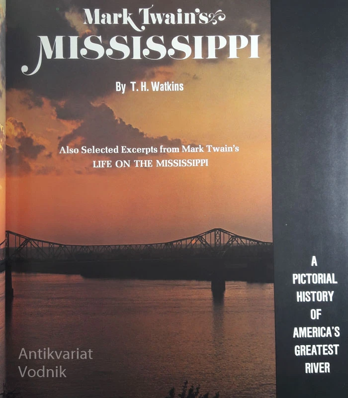 MARK TWAIN’S MISSISSIPPI, T. H. Watkins