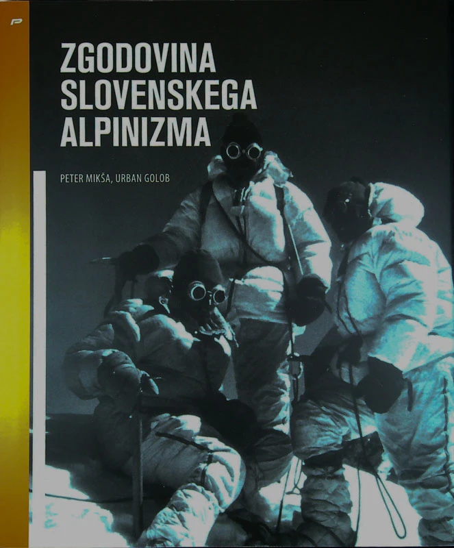 ZGODOVINA SLOVENSKEGA ALPINIZMA, Peter Mikša in Urban Golob
