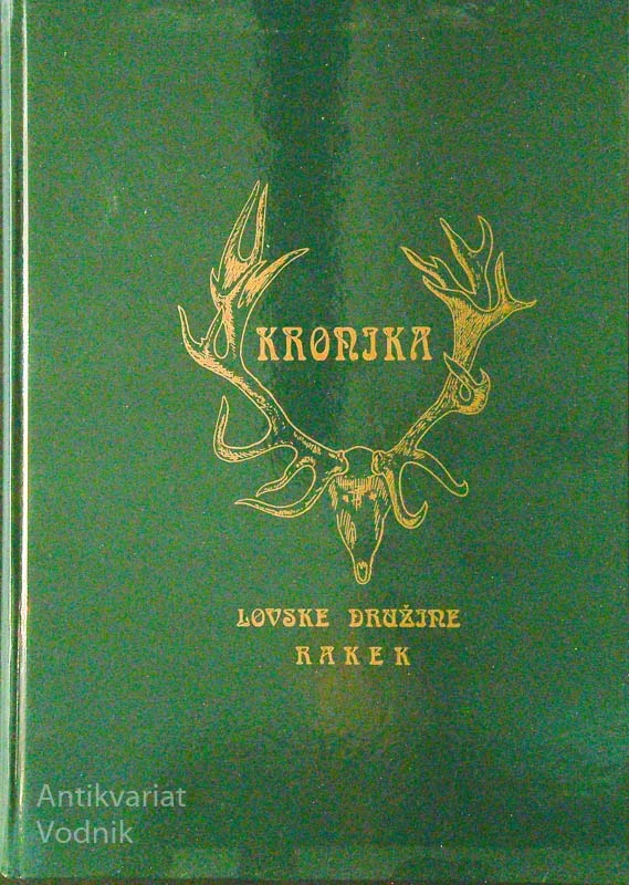 KRONIKA LOVSKE DRUŽINE RAKEK