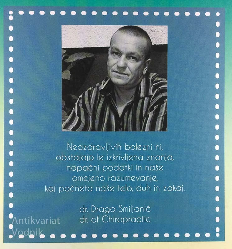 SKRIVNOSTI ZDRAVLJENJA RAKA, Drago Smiljanič