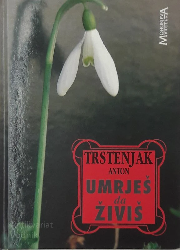 Anton Trstenjak UMRJEŠ DA ŽIVIŠ
