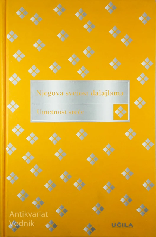NJEGOVA SVETOST DALAJLAMA: UMETNOST SREČE