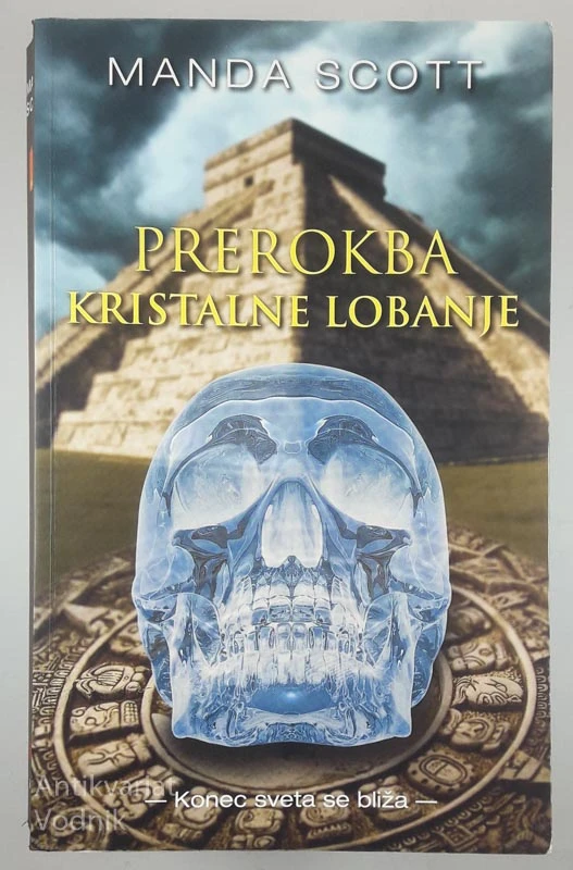 PREROKBA KRISTALNE LOBANJE, Manda Scott