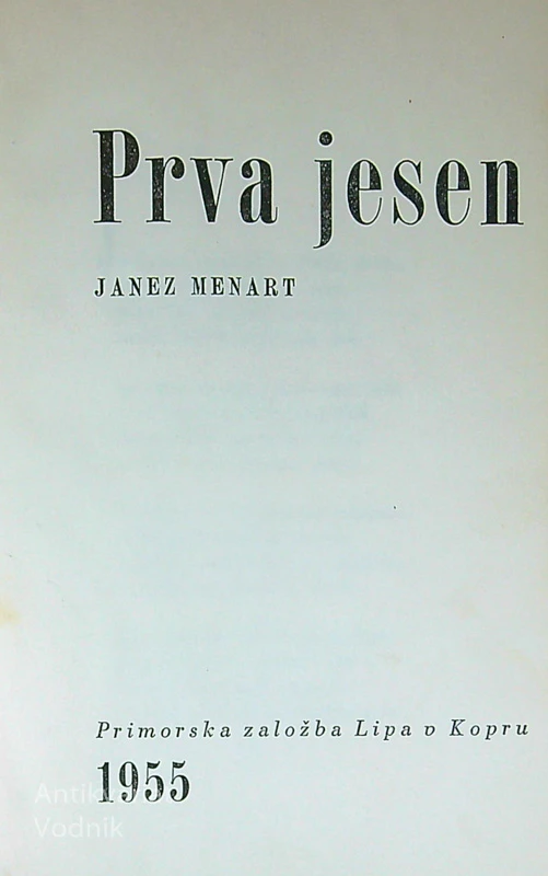 PRVA JESEN, Janez Menart
