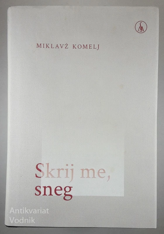SKRIJ ME, SNEG, Miklavž Komelj