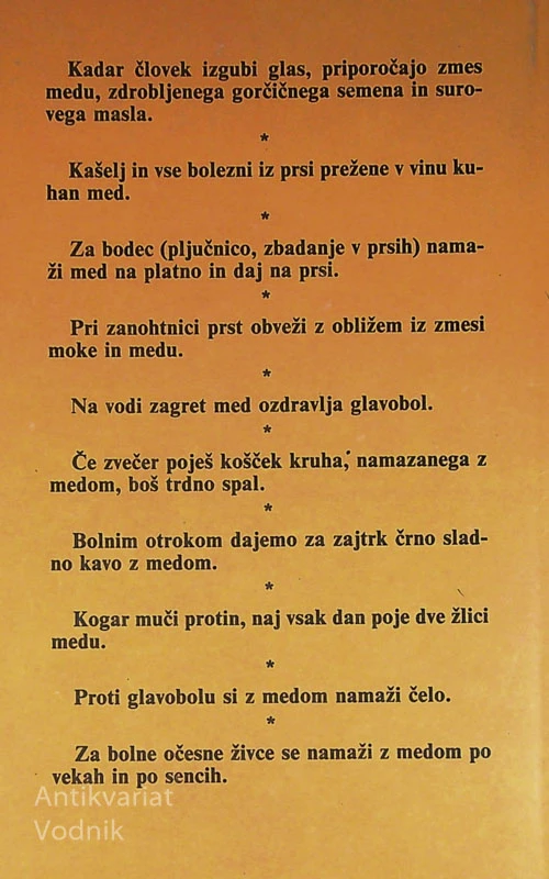 ČEBELJA LEKARNA; NAPOTKI ZA UPORABO ČEBELJIH PRIDELKOV IN PRIRPAVKOV