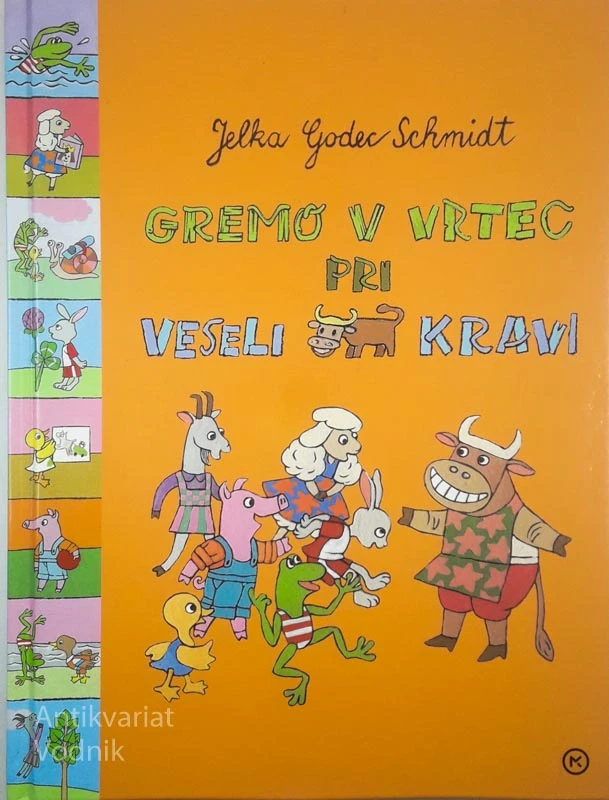 GREMO V VRTEC PRI VESELI KRAVI, Jelka Godec Schmidt