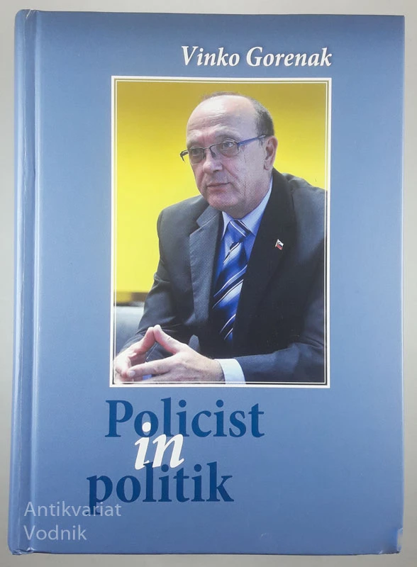 POLICIST IN POLITIK, Vinko Gorenak