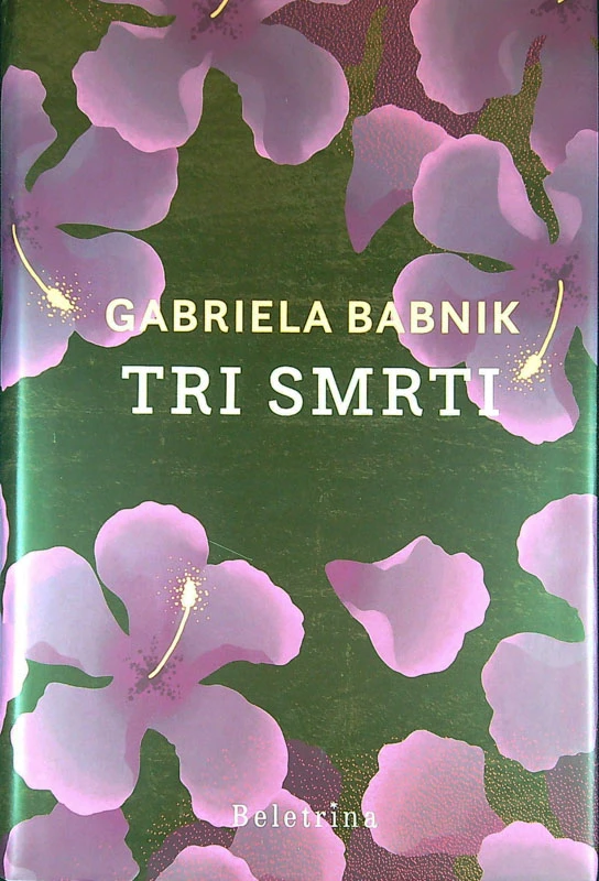 TRI SMRTI, Gabriela Babnik