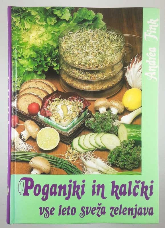 POGANJKI IN KALČKI, VSE LETO SVEŽA ZELENJAVA, Andrea Fink