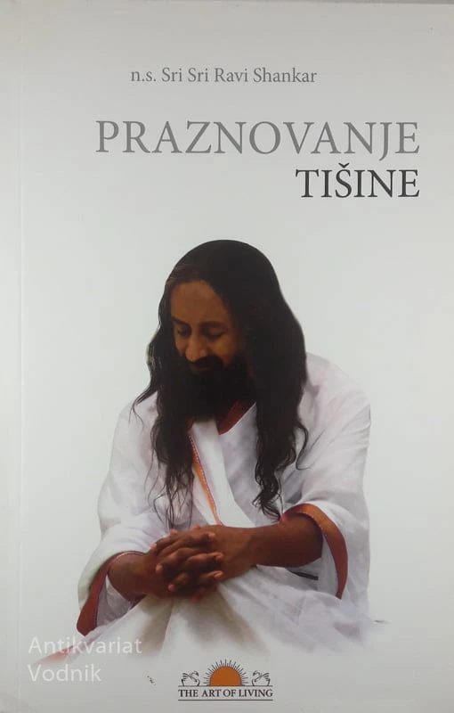 PRAZNOVANJE TIŠINE, n.s. Sri Sri Ravi Shankar