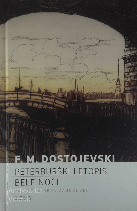 PETERBURŠKI LETOPIS BELE NOČI, F. M. Dostojevski