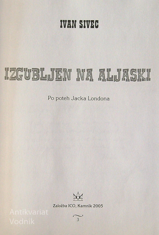 IZGUBLJEN NA ALJASKI, Ivan Sivec