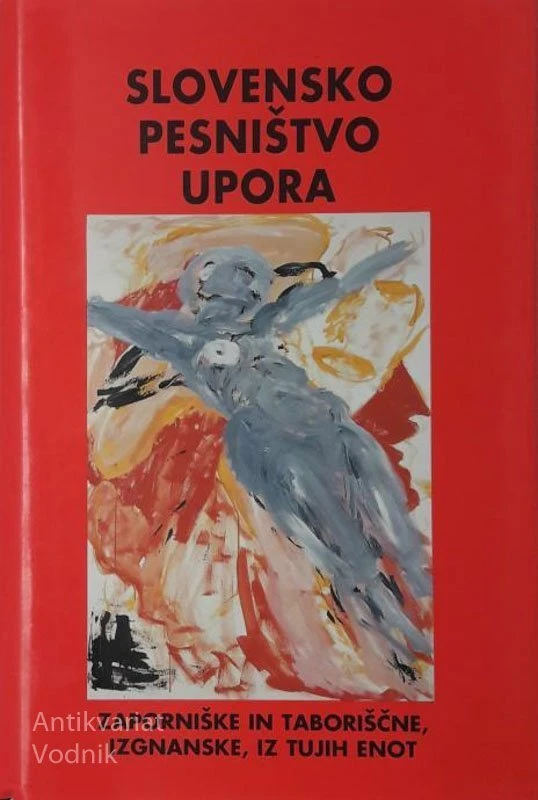 SLOVENSKO PESNIŠTVO UPORA, zaporniške in taboriščne, izgnanske…