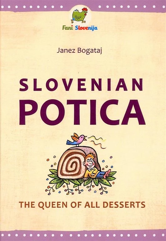SLOVENIAN POTICA, Janez Bogataj