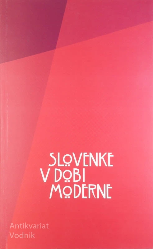 SLOVENKE V DOBI MODERNE