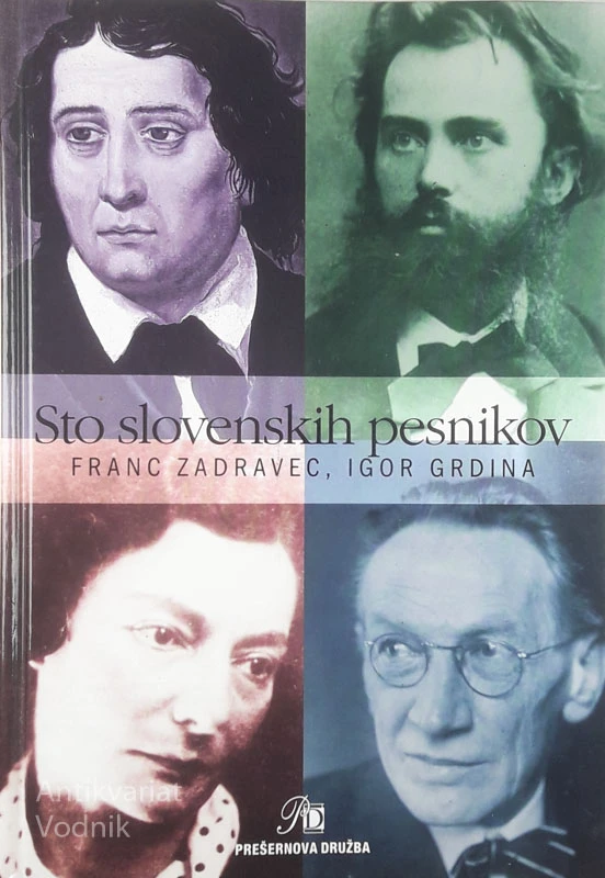 STO SLOVENSKIH PESNIKOV, Franc Zadravec in Igor Grdina