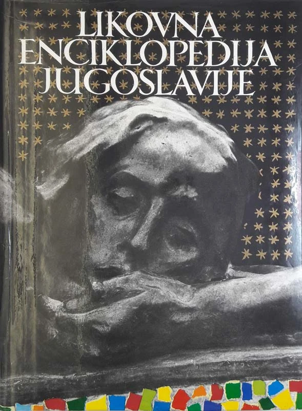 LIKOVNA ENCIKLOPEDIJA JUGOSLAVIJE, gl. urednik Žarko Domljan, I. in II. del