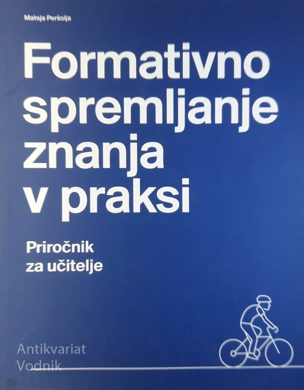 FORMATINO SPREMLJANJE ZNANJA V PRAKSI, Priročnik za učitelje