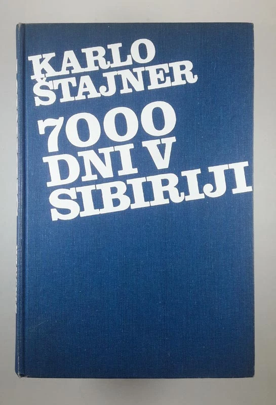 7000 DNI V SIBIRIJI, Karlo Štajner