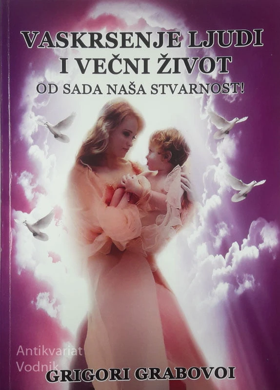VASKRSENJE LJUDI I VEČNI ŽIVOT, Grigori Grabovoi
