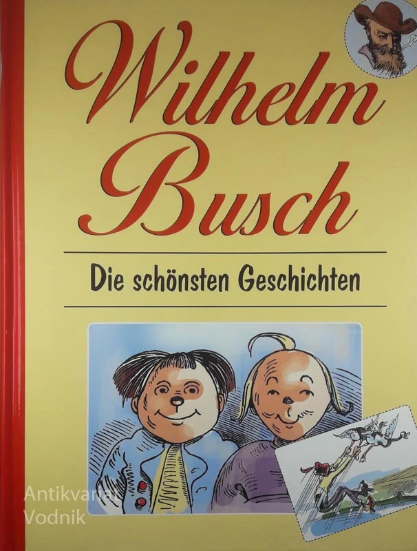 DIE SCHÖNSTEN GESCHICHTEN, Wilhelm Busch