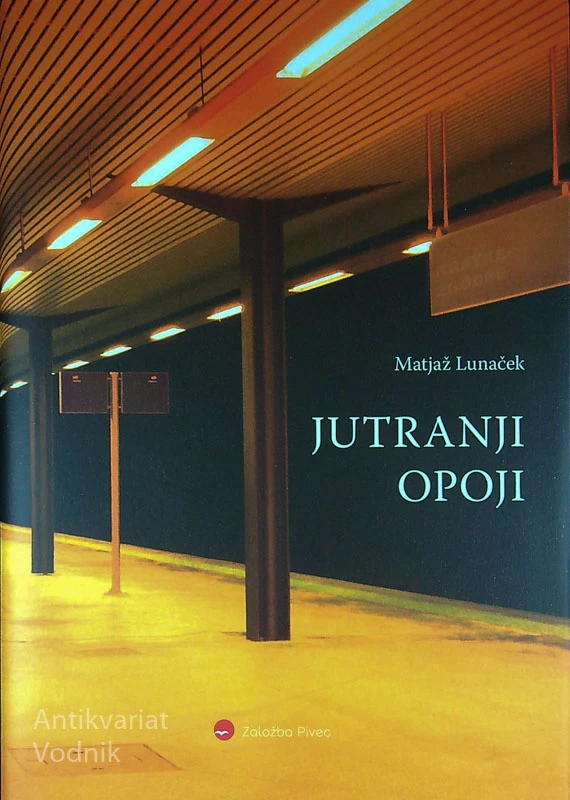 JUTRANJI OPOJI, Matjaž Lunaček