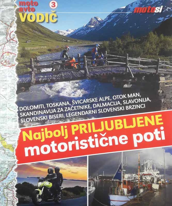 NAJBOLJ PRILJUBLJENE MOTORISTIČNE POTI, več avtorjev