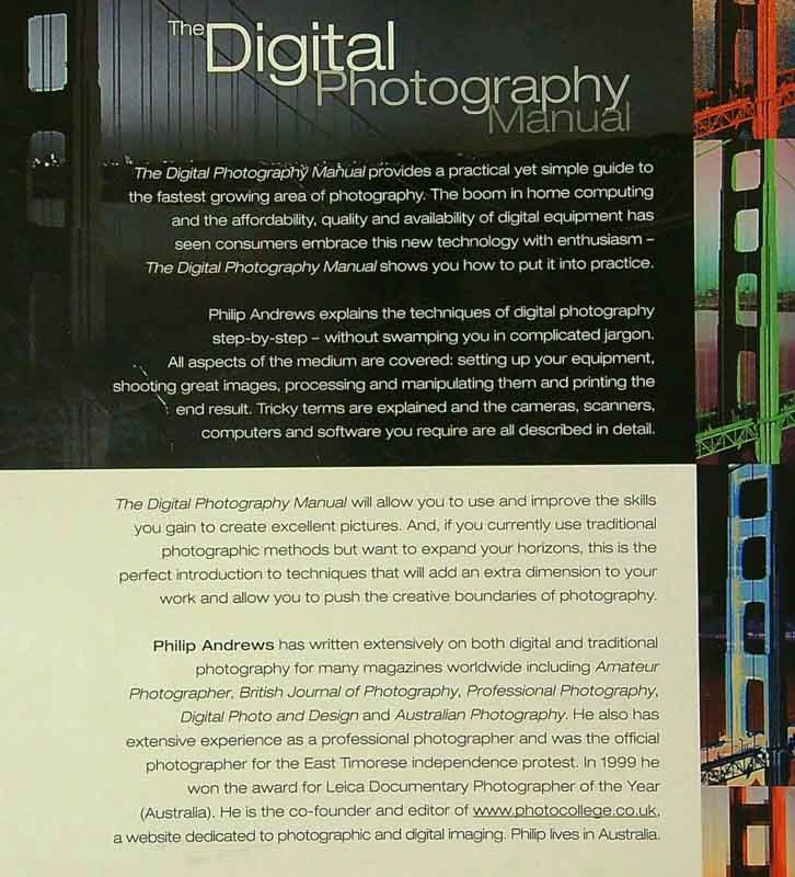 THE DIGITAL PHOTOGRAPHY MANUAL, Phillip Andrews