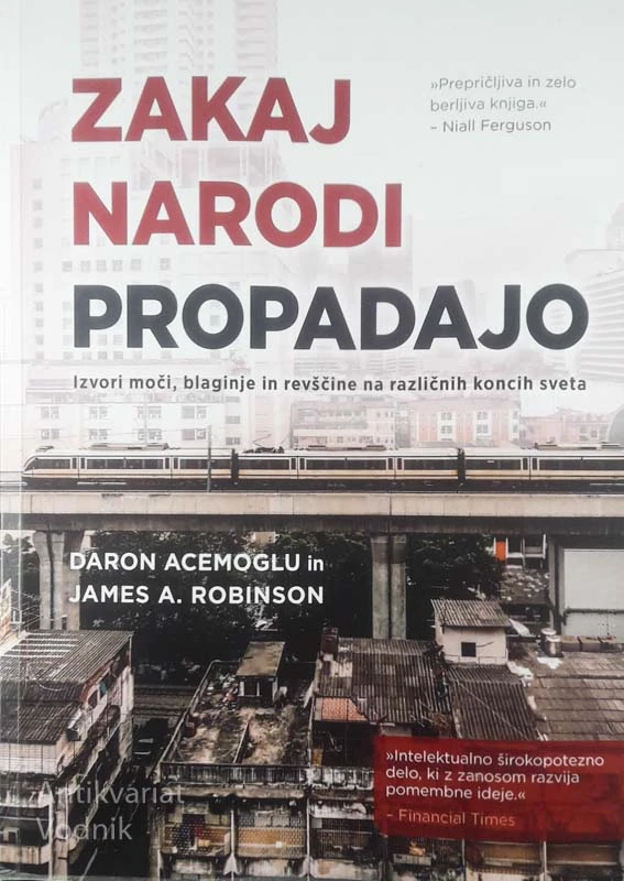 ZAKAJ NARODI PROPADAJO, Daron Acemoglu in James A. Robinson