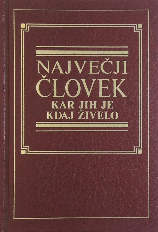 NAJVEČJI ČLOVEK, KAR JIH JE KDAJ ŽIVELO