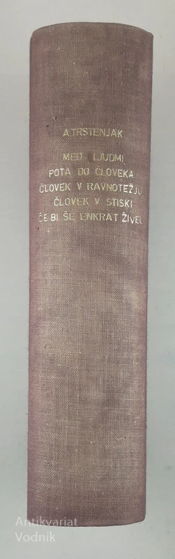 MED LJUDMI, Anton Trstenjak