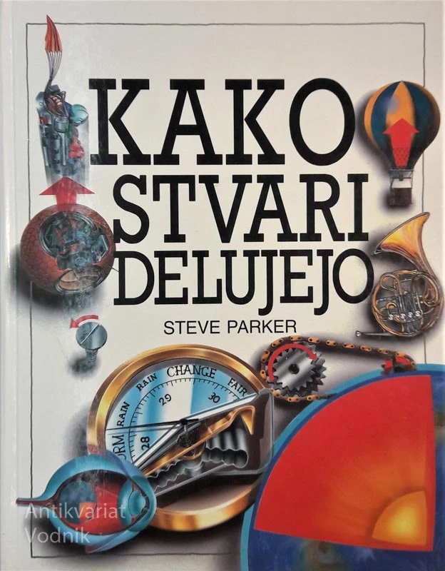 KAKO STVARI DELUJEJO, Steve Parker