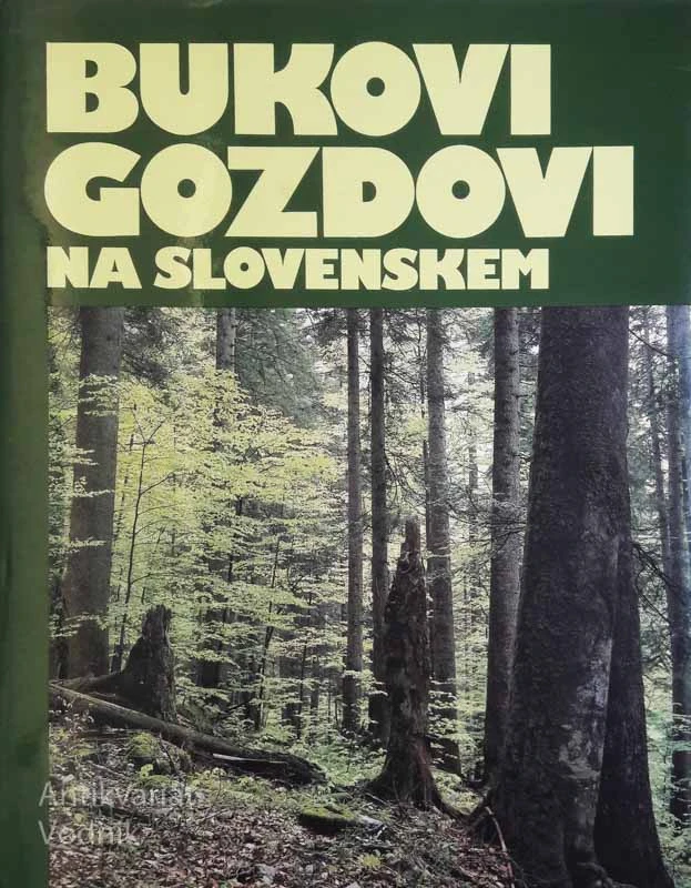 BUKOVI GOZDOVI NA SLOVENSKEM, Lojze Marinček