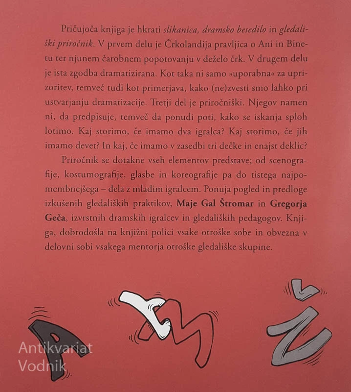 ČRKOLANDIJA; PRAVLJICA, DRAMSKO BESEDILO IN GLEDALIŠKI PRIROČNIK, Maja Gal Štromar in Gregor Geč