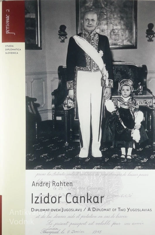 IZIDOR CANKAR; DIPLOMAT V JUGOSLAVIJI, Andrej Rahten