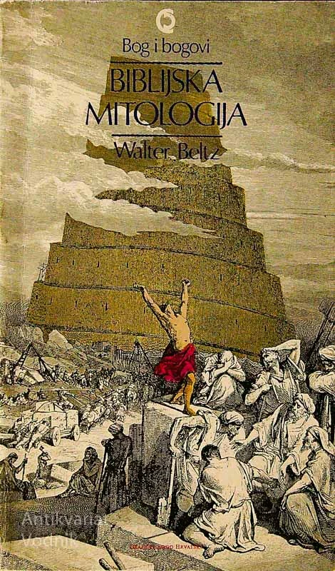 BIBLIJSKA MITOLOGIJA, Walter Beltz