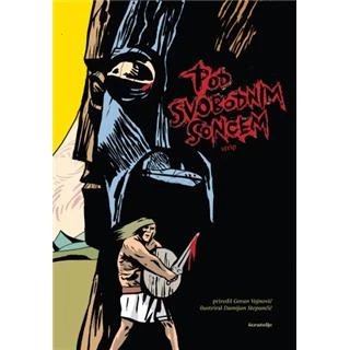 POD SVOBODNIM SONCEM STRIP, Fran Saleški Finžgar