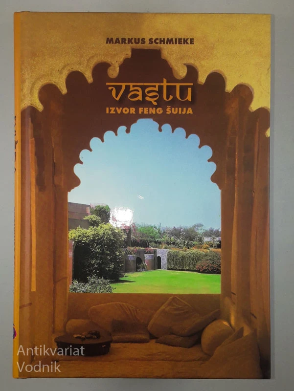 VASTU, IZVOR FENG ŠUIJA, Markus Schmieke