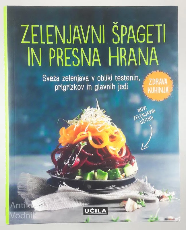 ZELENJAVNI ŠPAGETI IN PRESNA HRANA
