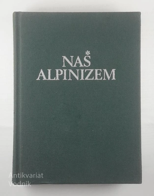 NAŠ ALPINIZEM, Mirko Kojzelj in Herbert Drofenik