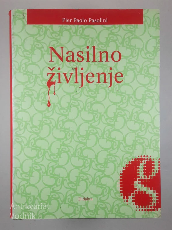 NASILNO ŽIVLJENJE, Pier Paolo Pasolini
