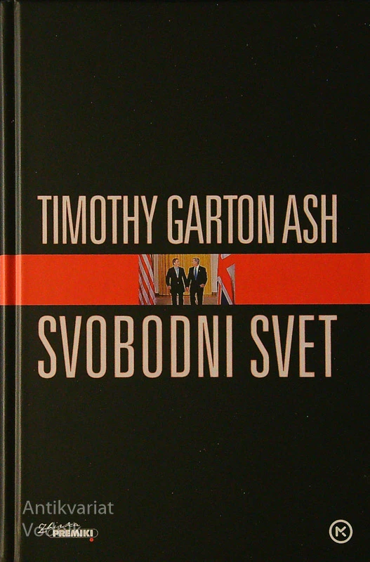 SVOBODNI SVET, Timothy Garton Ash
