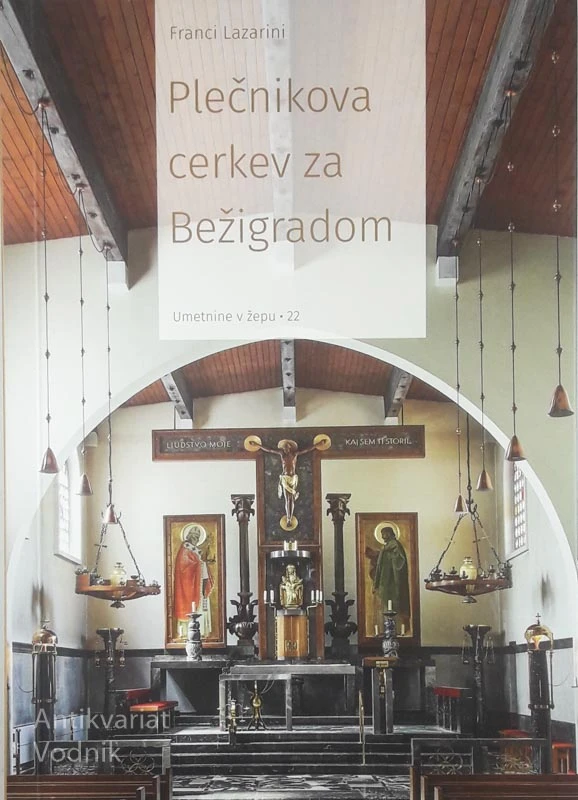 PLEČNIKOVA CERKEV ZA BEŽIGRADOM, Franci Lazarini