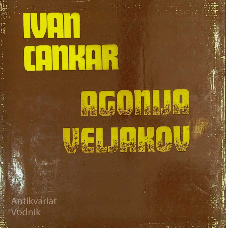 AGONIJA VELJAKOV, Ivan Cankar