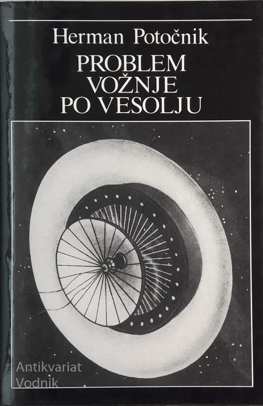 PROBLEM VOŽNJE PO VESOLJU, Herman Potočnik