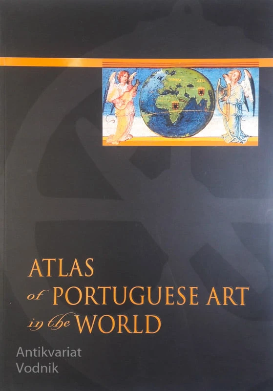 ATLAS OF PORTOGUESE ART IN THE WORLD