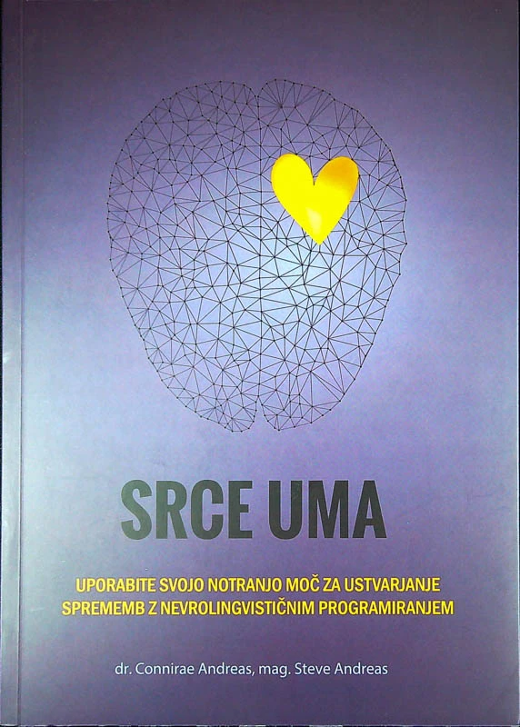 SRCE UMA, dr. Connirae Andreas in mag. Steve Andreas